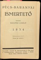 Pécs-baranyai ismertető 1934. Szerk.: Kalotai László. Pécs, [1933], Dunántúl Rt. - Taizs József, 4+442 p. + 3 (két oldalas, fényképek) t.+ 371+5 p. Egyetlen kiadás. A második részben: Baranya vármegye közigazgatási beosztása. Benne Zsolnay és Teleki Villány reklámmal! Kiadói aranyozott egészvászon-kötés, kissé kopott borítóval.