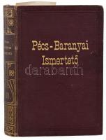Pécs-baranyai ismertető 1934. Szerk.: Kalotai László. Pécs, [1933], Dunántúl Rt. - Taizs József, 4+4...
