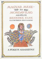 Benedek Elek: Magyar mese- és mondavilág. II. köt.: A fekete kisasszony. Reich Károly illusztrációival. Bp., 1988, Könyvértékesítő Vállalat - Móra. Kiadói egészvászon-kötés, kiadói papír védőborítóban.