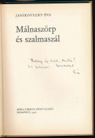 Janikovszky Éva: Málnaszörp és szalmaszál. DEDIKÁLT! Bp., 1970, Móra. Kiadói kartonált papírkötés