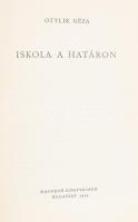 Ottlik Géza: Iskola a határon. [Bp.], 1959., Magvető. 473+3 p. Első kiadás. Kiadói félvászon-kötés