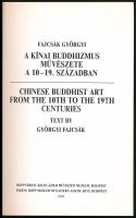 Fajcsák Györgyi: A kínai buddhizmus művészete a 10-19. században. A buddhizmus művészete 1. Bp., 199...