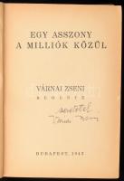 Várnai Zseni: Egy asszony a milliók közül. DEDIKÁLT! (Önéletrajzi regény). Bp., 1942, Szerzői kiadás (Arany János-ny.), 373 p. Kiadói kopott félvászon-kötés, laza, kissé sérült fűzéssel.