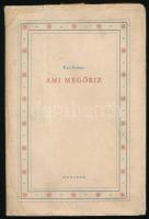 Kis Ferenc: Ami megőriz. Versek 1931-1958. A szerző, Kis Ferenc (1908-1964) József Attila-díjas költő, József Attila barátja által Surányi Ibolya (1928-2010) előadóművész, versmondó, irodalmi szerkesztő részére DEDIKÁLT! Bp., 1960, Magvető. 117p. Megjelent 1660 példányban. Kiadói félvászon-kötés, kiadói foltos és kissé szakadt papír védőborítóban.