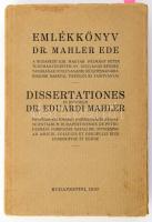 Emlékkönyv Mahler Ede A Budapesti Kir. Magyar Pázmány Péter Tudományegyetem nyilvános rendes tanárának nyolcvanadik születésnapjára. Dissertationes in honorem Dr. Eduardi Mahler. Professoris emeriti Universitatis Regiae Scientiarum Budapestinensis de Petro Pázmány nominatae natali die octogesimo ab amicis, collegis et discipulis eius conscriptae et editae. (Tanulmányok magyarul, franciául, olaszul, angolul, németül és héberül, Somogyi József és Lőwinger Sámuel szerkesztésében.) Bp.,1937., Arany János-ny.,1 t. + 3 sztl. lev. + 509+1 p.+18 sztl. lev. Büchler Adolf, Büchler Sándor, Dobrovits Aladár, Hahn István, Heller Bernát, Kúnos Ignác, Lőw Immanuel, Lukinich Imre, Némethy Lajos, Paulovits István, Scheiber Sándor, Takács Zoltán, Waldapfel Imre, Wertheimer Adolf és mások tanulmányaival. Kiadói papírkötés, foltos borítóval, szakadt gerinccel, 1956-os ajándékozási sorokkal.