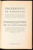 Emlékkönyv Mahler Ede A Budapesti Kir. Magyar Pázmány Péter Tudományegyetem nyilvános rendes tanárán...