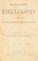 Keresztyén énekes könyv. A dúnántúli ágostai hitvallásu evang. egyházkerület kiadása. Magyaróvár, 18...