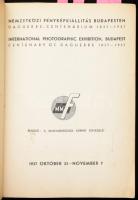 Nemzetközi fényképkiállítás Budapesten. Daguerre-Centenárium 1837-1937. 1937 október 23 - november 7...