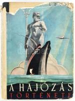 Van Loon, [Hendrik Willem]: A hajózás története. Ford.: Szerb Antal. Bp., [1941], Stílus, 285+3 p. A borító Gózon Lajos munkája. Szövegközti fekete-fehér rajzokkal illusztrált. Kiadói félvászon-kötés, sérült, kissé hiányos kiadói illusztrált papír védőborítóban.