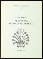 Luby Margit: Népmondák Szabolcs-Szatmárból. Folklór és etnográfia 21. Debrecen, 1985, KLTE Néprajzi Tanszék. 96p. Kiadói papírkötés.