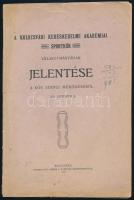 1909 Kolozsvári Kereskedelmi Akadémiai Sportkör választmányának jelentése a kör eddigi működéséről. ...