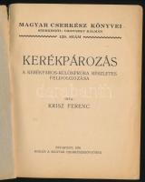 Krisz Ferenc: Kerékpározás. A kerékpáros-különpróba részletes feldolgozása. Bp., 1930, Magyar Cserké...