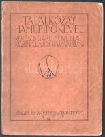 Találkozás Hamupipőkével. Révész Béla új novellái Kozma Lajos rajzaival. Bp., 1909, Singer és Wolfner. Kiadói papírkötés, az összes tábla hiányzik, gerinc sérült, kopottas állapotban.