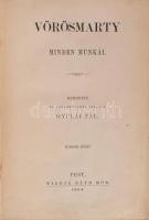 [Vörösmarty Mihály (1800-1855)]: Vörösmarty minden munkái II-V., VI-XII. köt. Rendezte és jegyzetekk...