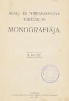 Abauj- és tornavármegye monográfiája II. kötet. Kassa, 1912. Könyvnyomda és Lapkiadó rt. 160p. Korabeli félvászon kötésben, néhány lap kijár.