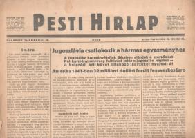 [II. Világháború] Pesti Hirlap. 1941. március 25. (Napilap, LXIII. évfolyam, 69. szám) "Jugoszlávia csatlakozik a hármas egyezményhez -- A jugoszláv kormányférfiak Bécsben aláirják a szerződést -- Pál kormányzóherceg felhivást intéz a jugoszláv néphez -- A belgrádi brit követ tiltakozó jegyzéket nyujtott át -- Amerika 1941-ben 32 milliárd dollárt fordit fegyverkezésre." Félbehajtva, jó állapotban.