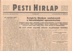 [II. Világháború] Pesti Hirlap. 1941. március 2. (Napilap, LXIII. évfolyam, 51. szám) "Bulgária Bécsben csatlakozott a háromhatalmi egyezményhez -- Bulgária közre akar működni a béke biztositásában és tovább fejleszti a Szovjet-Unió iránti hagyományos baráti kapcsolatait -- Ribbentrop biztosra veszi, hogy egyre több állam jelenti ki szolidaritását -- Az első német csapatok délután megérkeztek Szófiába." Félbehajtva, jó állapotban.