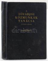 Harrer Ferenc: A Fővárosi Közmunkák Tanácsa 1930-1940. Bp.,1941, Athenaeum. Kiadói aranyozott egészvászon-kötésben, kopott borítóval, kijáró szennylapokkal, sérült kötéssel.   Kardos János ügyvéd névbélyegzéseivel.   Kardos János (1894-1959) ügyvéd. A második világháború után - amíg tehette - több kiemelt koncepciós perben is közreműködött védőként. (Szomathelyi Ferenc, Dálnoki Veress Lajos, András Sándor, Esterházy Pál herceg, Ordass Lajos, Rácz Sándor, Tóth Ilona ..stb.)