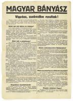 1923, Magyar Bányász, Vigyázz, zsebedbe nyultak! értesítő plakát. Felelős: Dvihally Géza főtitkár. Hajtott