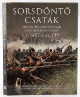 Kelly Devries et allii: Sorsdöntő csaták melyek megváltoztatták a hadviselés arculatát. I. e. 1457 - i. sz. 1991. A harci szekerektől a lopakodó bombázóig. Ford.: Antoní Csaba. [Bp.], 2009, Ventus Libro. Kiadói kartonált papírkötés, kiadói papír védőborítóban.