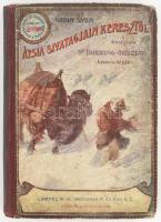 [Hedin, Sven (1865-1952)] Hedin Sven: Ázsia sivatagjain keresztül. Átdolgozta: Dr. Thirring Gusztáv. Magyar Földrajzi Társaság Könyvtára. Bp., [1902], Lampel R. (Wodianer F. és Fiai), 1 (címkép) t.+ 221+(3) p.+ 14 t. Szövegközti és egészoldalas, fekete-fehér képekkel illusztrálva. Kiadói illusztrált félvászon-kötés, kissé viseltes, kopottas borítóval, helyenként foltos lapokkal, egy kijáró képtáblával, a két térkép hiányzik.