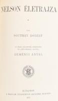 Southey Róbert: Nelson életrajza. Ford. és jegyzetekkel ellátta: Reményi Antal. Bp., 1902, MTA, XVI+...
