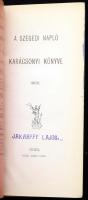 A Szegedi Napló karácsonyi könyve 1900. Szeged, 1900, Engel Lajos, 278+2 p.+10 (korabeli reklámok) sztl. lev. Korabeli reklámokkal. Kiadói kartonált papírkötés, festett lapélekkel, kopott borítóval, sérült gerinccel.