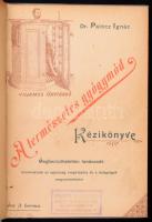 Palócz Ignác: A természetes gyógymód kézikönyve. Bp., 1898, Budapest Hírlap, 232 p. Korabeli egészvászon-kötés, bekötött elülső papírborítóval, festett lapélekkel, kopott borítóval. Jakabffy Lajos (1866-1940) mérnök, Szeged város műszaki tanácsosa, a település főmérnöke névbélyegzésével.