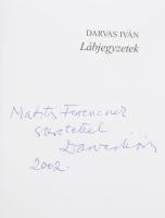 Darvas Iván: Lábjegyzetek. A szerző, Darvas Iván (1925-2007) a Nemzet Színésze címmel kitüntetett, k...