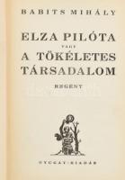 Nyugat által kiadott 2 db könyv: 

Babits Mihály: Elza pilóta vagy a tökéletes társadalom. Bp., én...