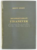 Kmetty Kálmán: Balassagyarmati utcanevek. A szerző, Kmetty Kálmán (1923-1985) helytörténész, tanár által DEDIKÁLT! Balassagyarmat, 1980, Városi Tanács,(Nógrád megyei Nyomdaipari Vállalat-ny.), 217+3 p.+7 t.(térképek)+1 p. Fekete-fehér térképvázlatokkal, szövegközti fotókkal illusztrálva. Kiadói aranyozott nyl-kötés, gerincen ragasztószalaggal, elülső kötéstáblán papírborító egy része beragasztva, kötéstáblákon tulajdonosi pecséttel. Megjelent 2000 példányban.