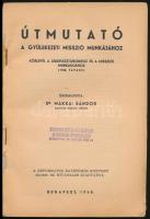 Dr. Makkai Sándor: Útmutató a gyülekezeti misszió munkájához. Körlevél a lelkipásztorokhoz és a miss...