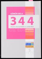 Gömör Béla: 344. Köszönet a könyvajándékokért a dedikációkért! A szerző által DEDIKÁLT példány! GMR füzetek 5. Bp., 2013, GMR Reklámügynökség. Kiadói papírkötés, borítón kisebb hajtásnyommal.