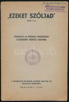 ,,Ezeket szóljad". Útmutató az ifjúsági misszióhoz gyülekezeti vezetők számára. Bp., 1948, Református Egyetemes Konvent (Sylvester-ny.), 101+(3) p. Kiadói papírkötés, kissé sérült borítóval, bélyegzőkkel.