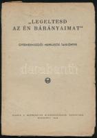 ,,Legeltesd az én bárányomat&quot;. Gyermekmissziói munkások tankönyve. Bp., 1948, Református Gyermekmissziói Szövetség, 152+(4) p. Kiadói papírkötés, sérült borítóval, néhány foltos lappal, bélyegzőkkel.