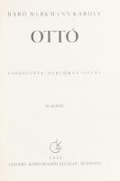 Báró Werkmann Károly: Ottó. Őrgróf Pallavicini György bevezetésével. Ford.: Dercsikay István. Bp.,1932, Gellért,(Pápai Ernő-ny.), 1 t.+207 p.+ 15 t. Kiadói aranyozott egészvászon-kötés, kis kopásnyomokkal.