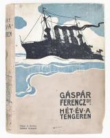 Gáspár Ferenc: Hét év a tengeren. Egy tengerészorvos naplójából. 170 képpel. Bp., [1903]., Singer és Wolfner, (Budapesti Hírlap -ny.),VIII+527+1 p. Oldalszámozáson belül gazdagon illusztrálva. Kiadói egészvászon kötésben, mintás lapélekkel, kopott borítóval.   Jakabffy Lajos (1866-1940) mérnök, Szeged város műszaki tanácsosa, a település főmérnöke névbélyegzésével.