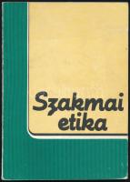 Dr. Győriványi Sándor: Szakmai etika. Bp., 1991, Műszaki Könyvkiadó. Negyedik, átdolgozott, bővített kiadás. Kiadói papírkötés, kissé kopott borítóval. Megjelent 2560 példányban.