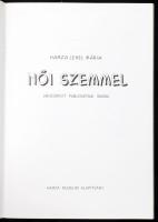 Hamza Lehel Mária: Női szemmel (válogatott publicisztikai művek). Jászberény, 1997, Hamza Múzeum Ala...