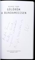 Wehner Tibor: Gólöröm a bundameccsen. A szerző, Wehner Tibor (1948-) művészettörténész, író által Ma...