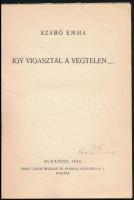Szabó Emma: Így vigasztal a végtelen... (Aláírt!) Bp., 1943, Arany János Irodalmi és Nyomda Műintéze...