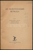 Dobránszky István - Énekes Árpád - Kovács Károly: Az ökölvívó-edző munkája. Bp., 1954, Sport Lap- és...