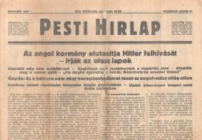 [II. Világháború] Pesti Hirlap. 1940. julius 21. (Napilap, LXII. évfolyam, 164. szám) "Az angol kormány elutasitja Hitler felhivását - irják az olasz lapok -- Churchill még nem nyilatkozott -- Angliában nem mutatkoznak megértés jelei - állapitja meg a német sajtó -- "Ha Anglia elutasítja a békét, Németország azonnal támad" -- Gayda: Ez a háború nem akar kereszteshadjárat lenni az angol-szász világ ellen -- Százhusz német repülőgép támadása Anglia partvidékén -- Ujabb olasz-angol tengeri csata Kréta közelében." Félbehajtva, jó állapotban.