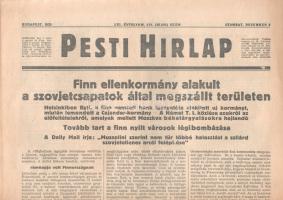 [II. Világháború] Pesti Hirlap. 1939. december 2. (Napilap, LXI. évfolyam, 274. szám) " Finn ellenkormány alakult a szovjetcsapatok által megszállt területen -- Megrázó tudósitások Helsinki légi bombázásáról -- A Német Távirati Iroda jelentése Moszkva álláspontjáról -- Csáky nyilatkozatai." Félbehajtva, jó állapotban.