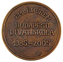 2005. "Emlékérem Budapesti Divatiskola 1985-2005" kétoldalas, öntött bronz emlékérem, ered...