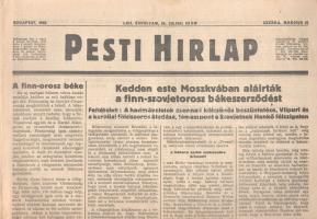 [II. Világháború] Pesti Hirlap. 1940. március 13. (Napilap, LXII. évfolyam, 59. szám) "A finn-orosz béke -- Kedden este Moszkvában aláirták a finn-szovjetorosz békeszerződést -- Az utolsó hadi jelentések -- A moszkvai megegyezés a finn parlament előtt -- Daladier Finnország megsegitéséről -- Német politikai körök a megbeszélésről -- József kir. herceg serlegbeszéde a Régi Gárda emléklakomáján -- Rövidesen megindul a jégzajlás Budapest fölött." Félbehajtva, jó állapotban.