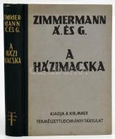 Zimmermann Ágoston - Zimmermann Gusztáv: A házimacska. Bp., 1944, Kir. M. Természettudományi Társulat, XVI+376 p.+ 32 t. Szövegközti és egészoldalas, fekete-fehér képekkel illusztrálva. Kiadói félvászon-kötés, jó állapotban.