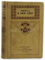 Howard, L. O.: A házi légy. Életmódja, fertőző betegségeket terjesztő szerepe és irtásának módja. Ford.: Jablonowski József. Bp., 1917, Kir. M. Természettudományi Társulat, XV+232 p.+ 15 t. (ebből egy színes). Kiadói egészvászon-kötés, Gottermayer-kötés, kissé koszos borítóval, több a fűzéstől elváló lappal.