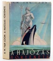 Van Loon, [Hendrik Willem]: A hajózás története. Ford.: Szerb Antal. Bp., [1941], Stílus, 285+(3) p. Szövegközti fekete-fehér illusztrációkkal. A borító Gózon Lajos munkája. Kiadói kartonált papírkötés, illusztrált kiadói papír védőborítóban, a védőborító kissé viseltes.