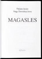 Fekete István - Nagy Domokos Imre: Magasles. Bp., 1993, Officina Nova / Új Ember. Kiadói kartonált k...